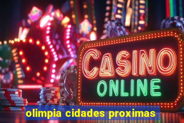 olimpia cidades proximas